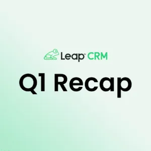 Leap CRM Q1 Recap