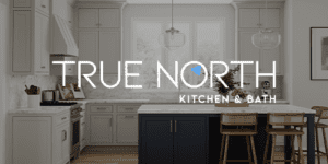 True North Kitchen & Bath logo over a modern kitchen