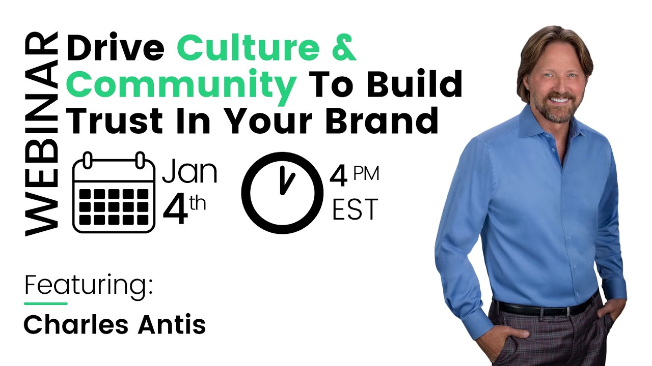 How Do You Drive Culture & Community To Build Trust In Your Brand?
