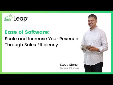 Ease of Software: Scale and Increase Your Revenue Through Sales Efficiency