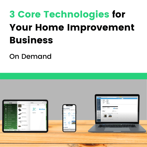 [On Demand] 3 Core Technologies for Your Home Improvement Business