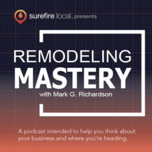 Remodeling Mastery Podcast with Mark Richardson