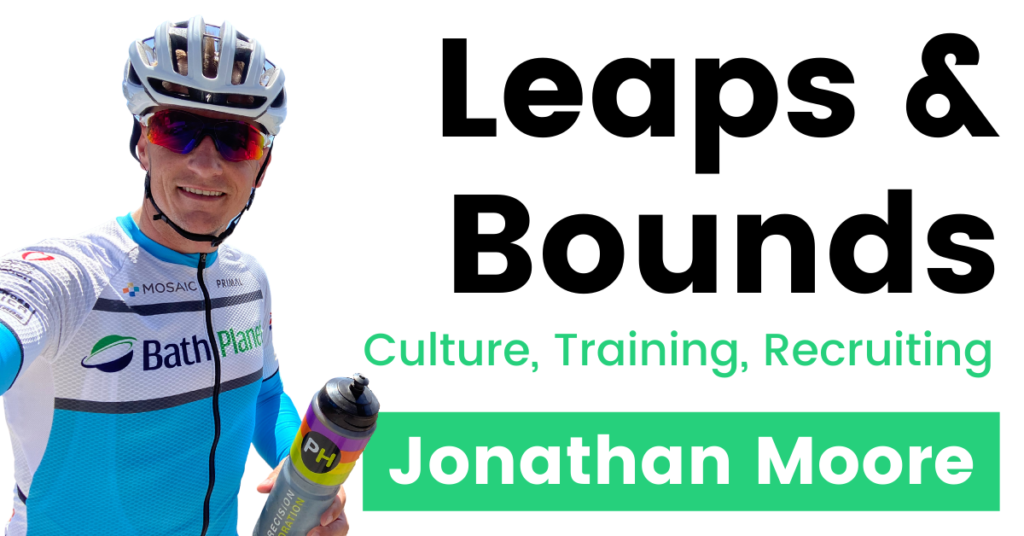 Jonathan Moore on the cover of Leaps and Bounds episode 21: Culture, Training, Recruiting | Keys to business growth 