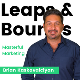 Masterful Marketing | Our Conversation with Brian Kaskavalciyan