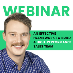 an effective framework to build a high performance sales team