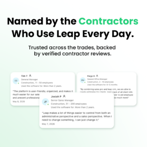 Named by the Contractors Who Use Leap Every Day. Trusted across the trades, backed by verified contractor reviews.